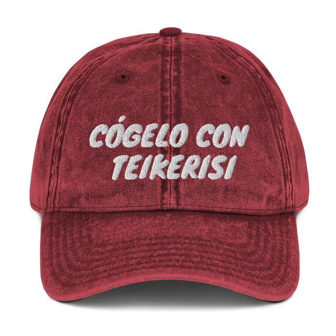 CÓGELO CON TEIKERISI- Vintage Cap