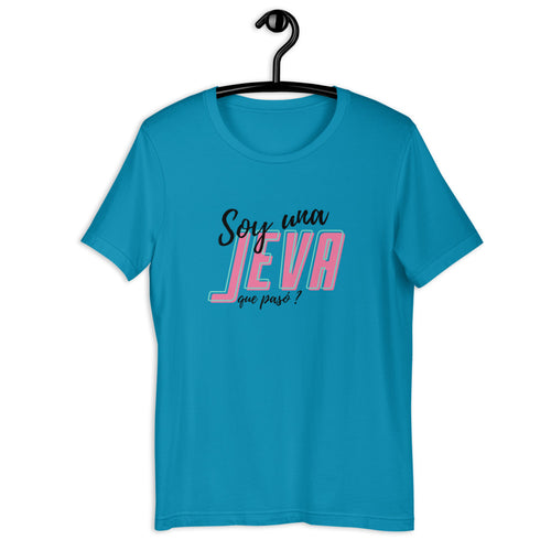 SOY UNA JEVA- Unisex T-Shirt