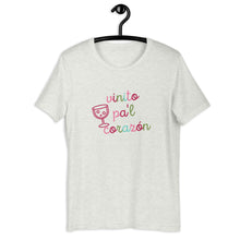 Load image into Gallery viewer, VINITO PAL CORAZÓN- Unisex T-Shirt