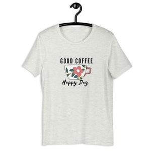 GOOD COFFEE- Unisex T-Shirt