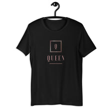 Load image into Gallery viewer, QUEEN- Unisex T-Shirt