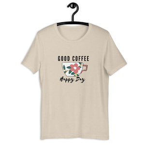 GOOD COFFEE- Unisex T-Shirt