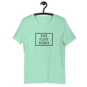 VIVE, FLUYE, PICHEA- Unisex T-Shirt