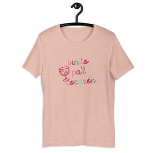 VINITO PAL CORAZÓN- Unisex T-Shirt