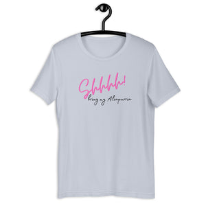 SHHH- Unisex T-Shirt