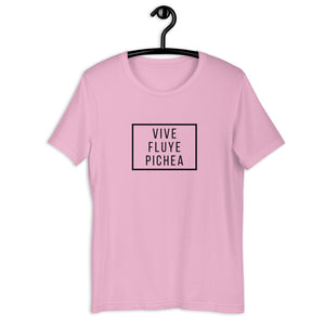 VIVE, FLUYE, PICHEA- Unisex T-Shirt