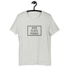 Load image into Gallery viewer, VIVE, FLUYE, PICHEA- Unisex T-Shirt