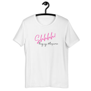 SHHH- Unisex T-Shirt